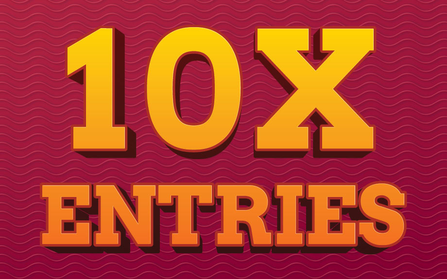 10X Entries at Riverwalk Casino in Vicksburg, MS