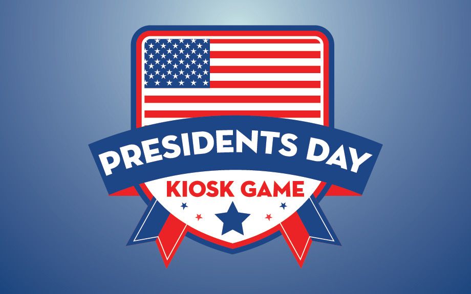 Presidents Day Kiosk Game at Riverwalk Casino in Vicksburg, MS