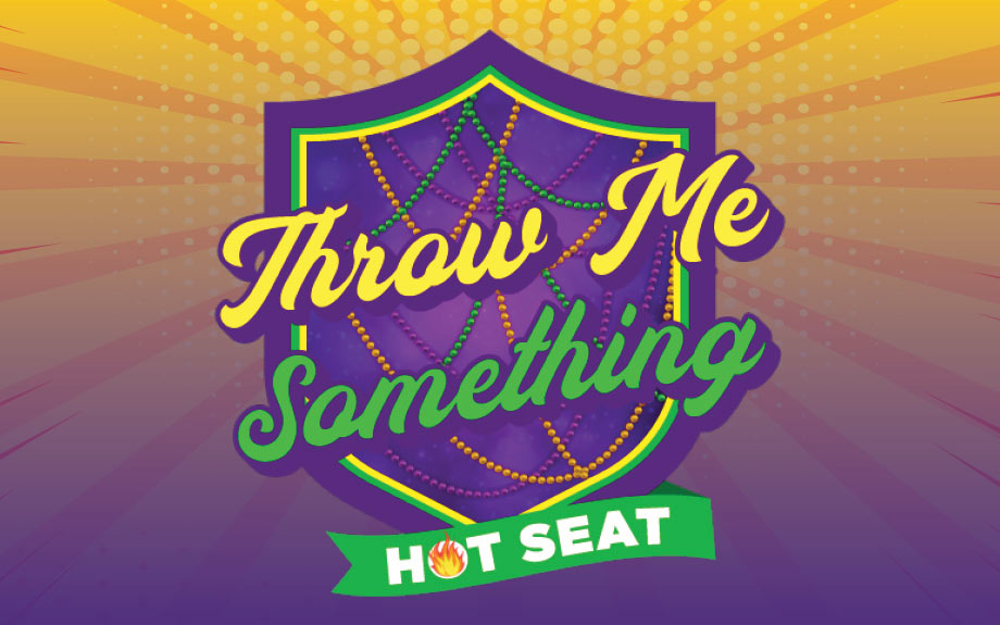 Throw Me Something Hot Seat at Riverwalk Casino in Vicksburg, MS