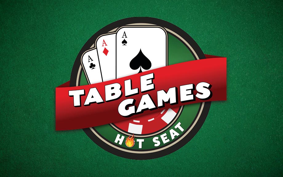 Tables Games Hot Seat at Riverwalk Casino in Vicksburg, MS